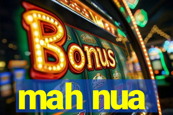 mah nua